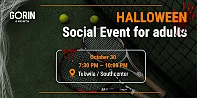 Halloween Tennis Night Social at Gorin Sports Tukwila