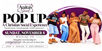 Anita's Social : A Christian Social Experience | A Dallas Pop Up