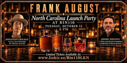 Frank August NC  Launch @ Bin110  w/Jimmie Johnson & CEO Johnathan Crocker!