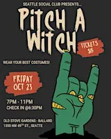 Pitch A Witch [Pitch a Friend: Seattle] (Ages 21-40)