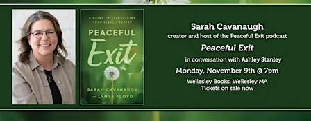 Sarah Cavanaugh presents "Peaceful Exit"