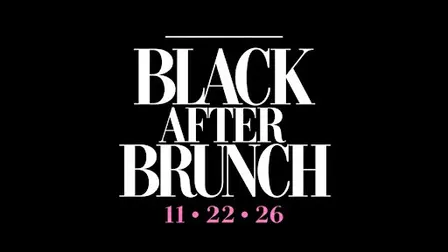 BLACK AFTER BRUNCH™