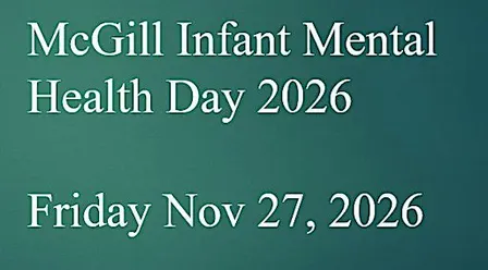 McGill Infant Mental Health Day 2026