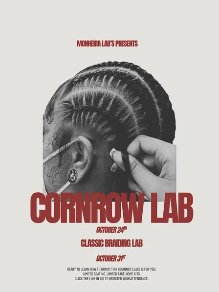 CORNROW BRAIDING LAB// Hosted by MONHEIRA LABS