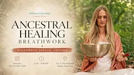 ANCESTRAL HEALING BREATHWORK •  Halloween Special Edition