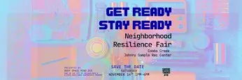 Get Ready, Stay Ready Neighborhood Resilience Fair