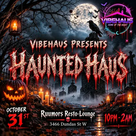 VibeHaus Presents: Haunted Haus