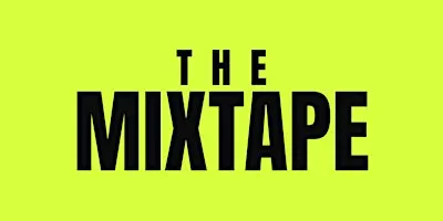 THE MIXTAPE