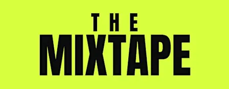 THE MIXTAPE