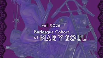 DANCE & PERFORM: Neo-Burlesque Cohort Experience
