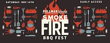 2026 Pullman Market Smoke and Fire Celebration
