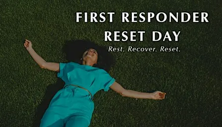 First Responder Reset Day