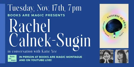 In-Store: Rachel Calnek-Sugin: Universe of Grace w/ Katie Yee