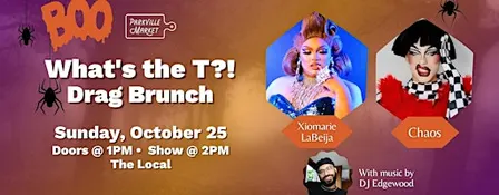 BOO! What's the T?!  Drag Brunch@ Parkville Market