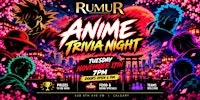 Rumur Presents: Anime Trivia Night