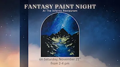 Fantasy Paint Night at The Inferno Restaurant