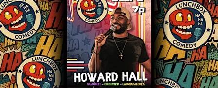 Lunchbox Comedy Presents: Howard Hall