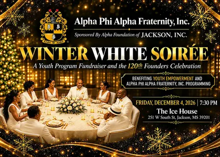 ALPHA FOUNDATION, INC. OF JACKSON Presents A WINTER WHITE SOIREEE