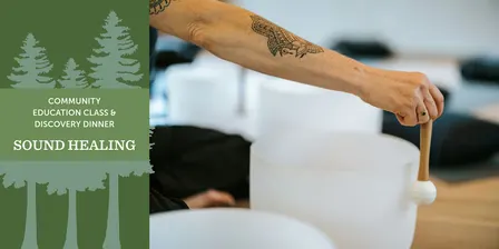 Discovery Dinner at 1440: Sound Healing