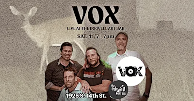 VOX at The Inkwell | No Cover