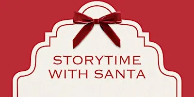 Storytime with Santa NorthPark Neiman Marcus-Monday, December 21, 3pm