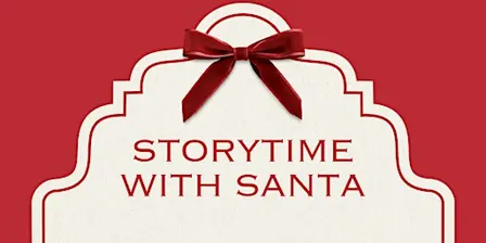 Storytime with Santa NorthPark Neiman Marcus-Monday, December 21, 3pm