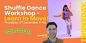 Shuffle Dance Workshop - Learn to Move!