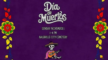 Inaugural Nashville City Cemetery Dia de Muertos
