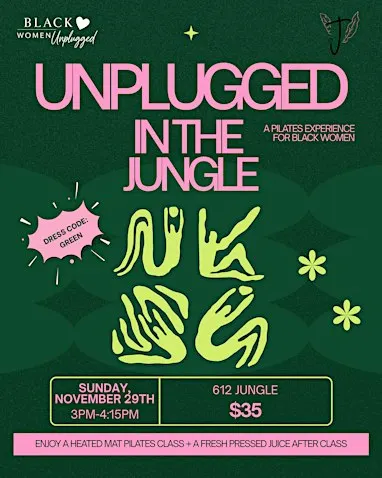 Black Women Unplugged Presents: Unplugged in the Jungle