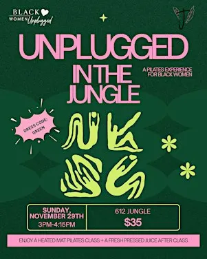 Black Women Unplugged Presents: Unplugged in the Jungle