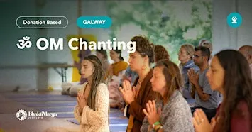 OM Chanting – Galway