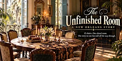 The Unfinished Room: A New Orleans Story