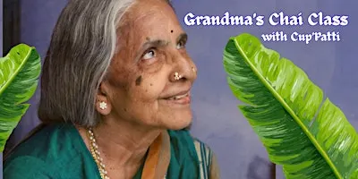 Grandma's Chai Class by Cup'Patti