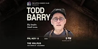 Todd Barry LIVE @ The Attic Comedy Club! November 13, 9 PM