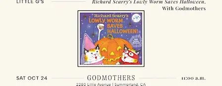 Little G’s: "Richard Scarry's Lowly Worm Saves Halloween" With Godmothers