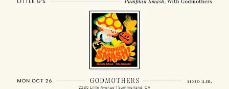 Little G’s: "Pumpkin Smash" With Godmothers