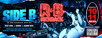 SIDE B: An R&BKickback Spinoff