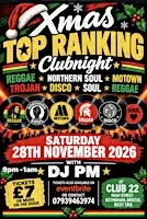 XMAS TOP RANKING - A Night of Motown, Ska, Reggae, Northern Soul, Trojan, S