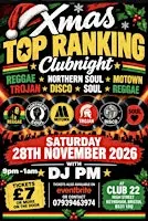 XMAS TOP RANKING - A Night of Motown, Ska, Reggae, Northern Soul, Trojan, S