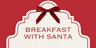 Breakfast with Santa San Diego Neiman Marcus  Saturday, December 12, 9am