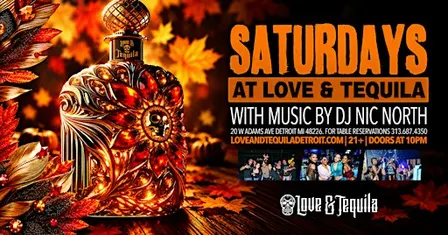 Saturdays at Love and Tequila on November 7