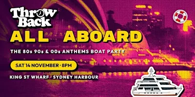 Throw Back - 80s, 90s, Noughties - Boat Party