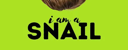 I am a Snail