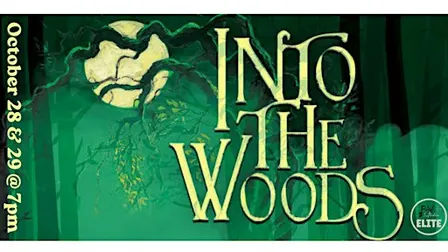 Elite Presents "Into the Woods" (Oct. 28)