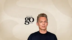 The Minimalists Present: How to Let Go