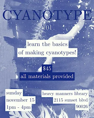 Cyanotype Printing Workshop (11/15)