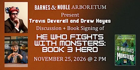Travis Deverell celebrates HE WHO FIGHTS WITH MONSTERS 3: HERO @ BN Arbor