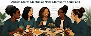 The Autism Mom Collective: Community, Connection & Soul Food