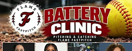 Flame Fastpitch Battery Clinic - Pitching and Catching 10U, 12U and 14U!