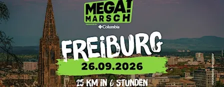 Megamarsch 25/6 Freiburg 2026